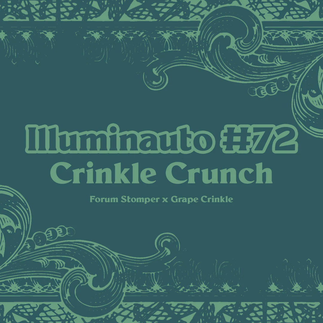 ILL#72 - Crinkle Crunch